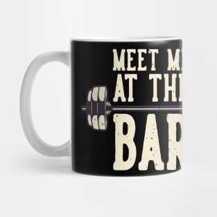 Workout Meet Me At The Bar Fitness Weight Training Mug